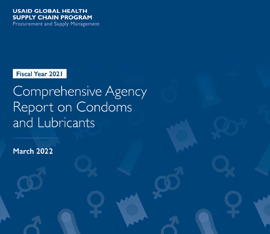The cover of the FY21 Comprehensive Agency Report on Condoms and Lubricants